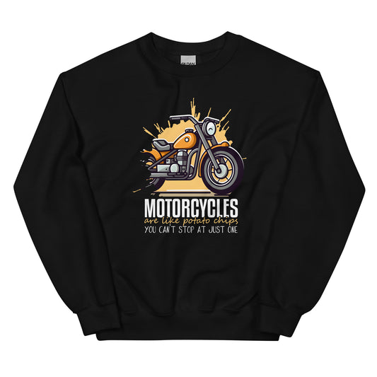 Motorcycles are like potato chips you can´t Stop at just one Unisex-Pullover