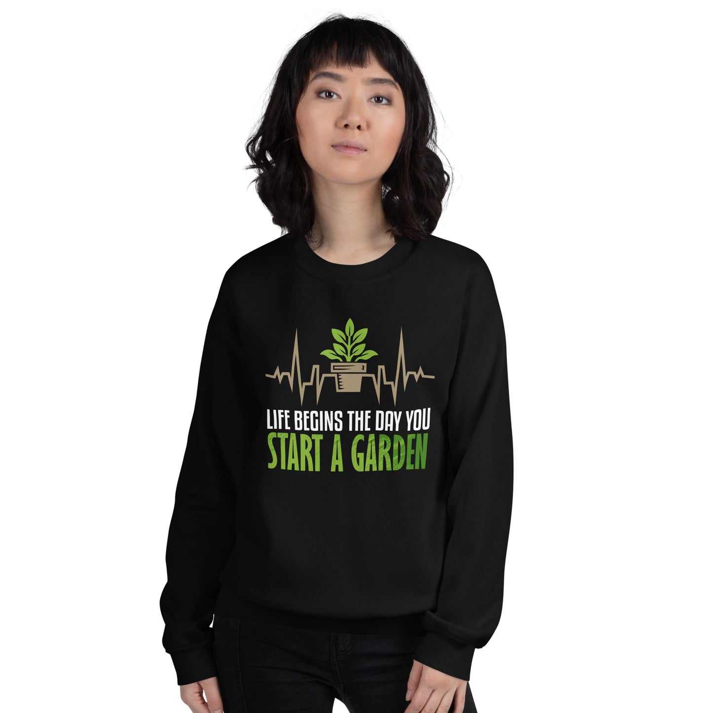 Life begins the Day you start a Garden Pullover