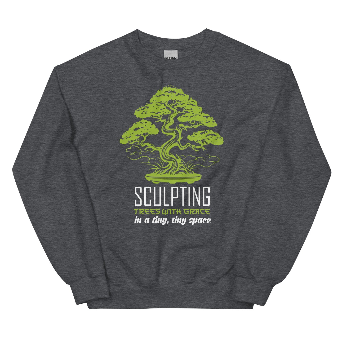 Sculpting Trees with Grace in a tiny, tiny Place Pullover