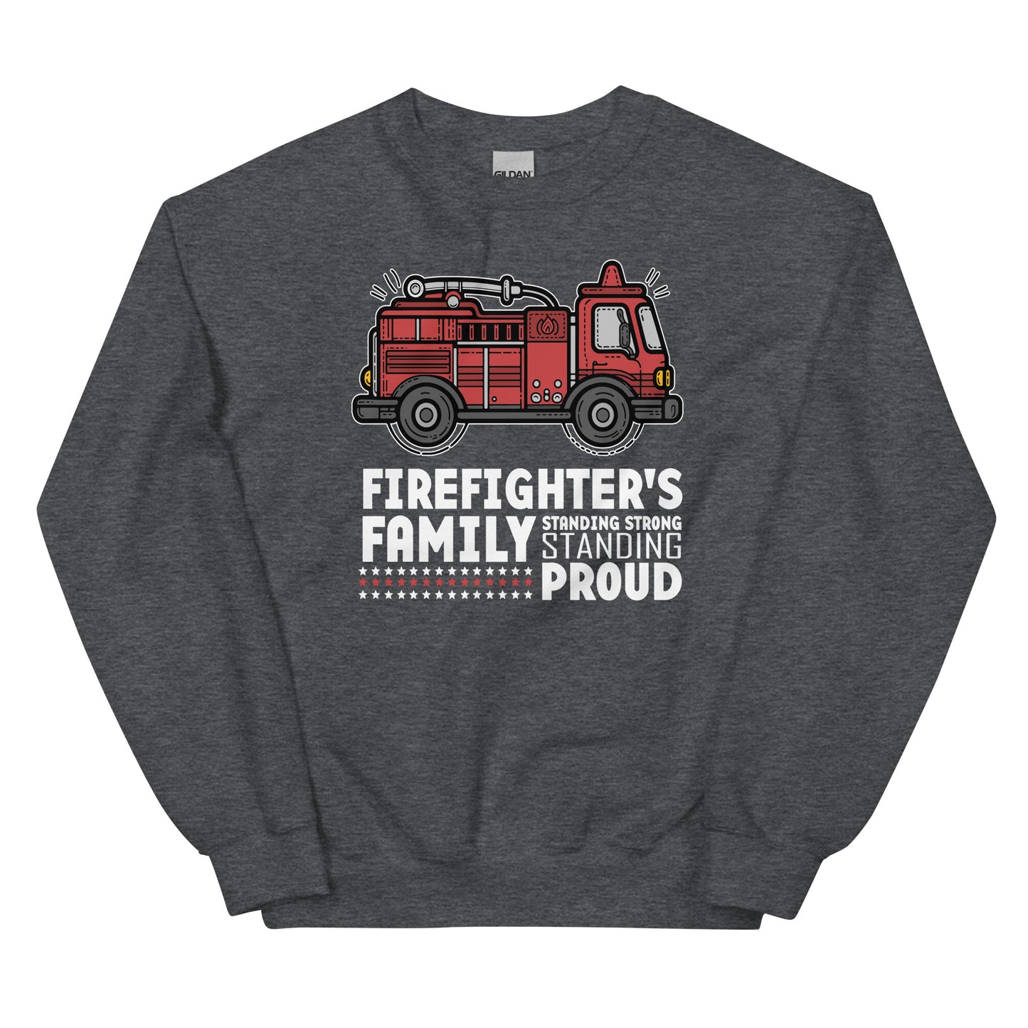 Firefighters Family standing strong standing Proud Pullover