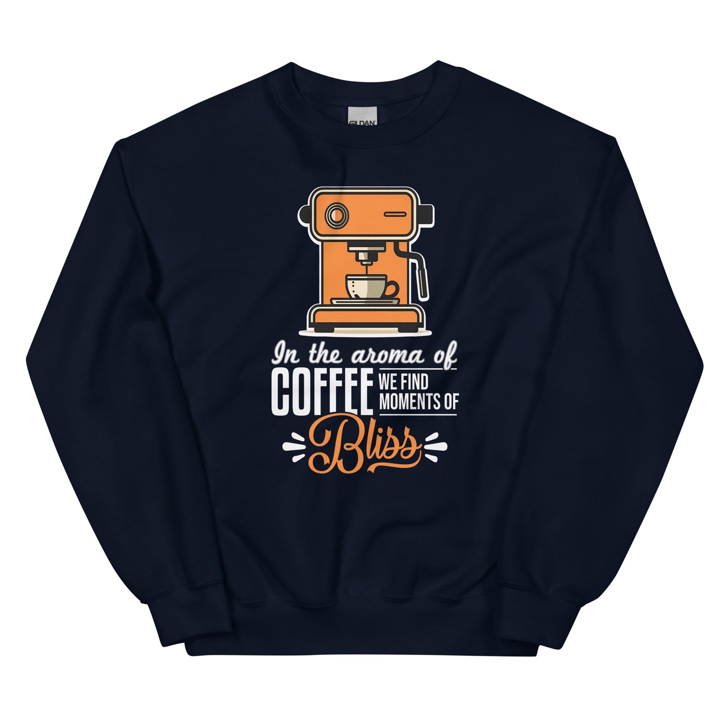 In the Aroma of Coffee we found Moments of Bliss Pullover