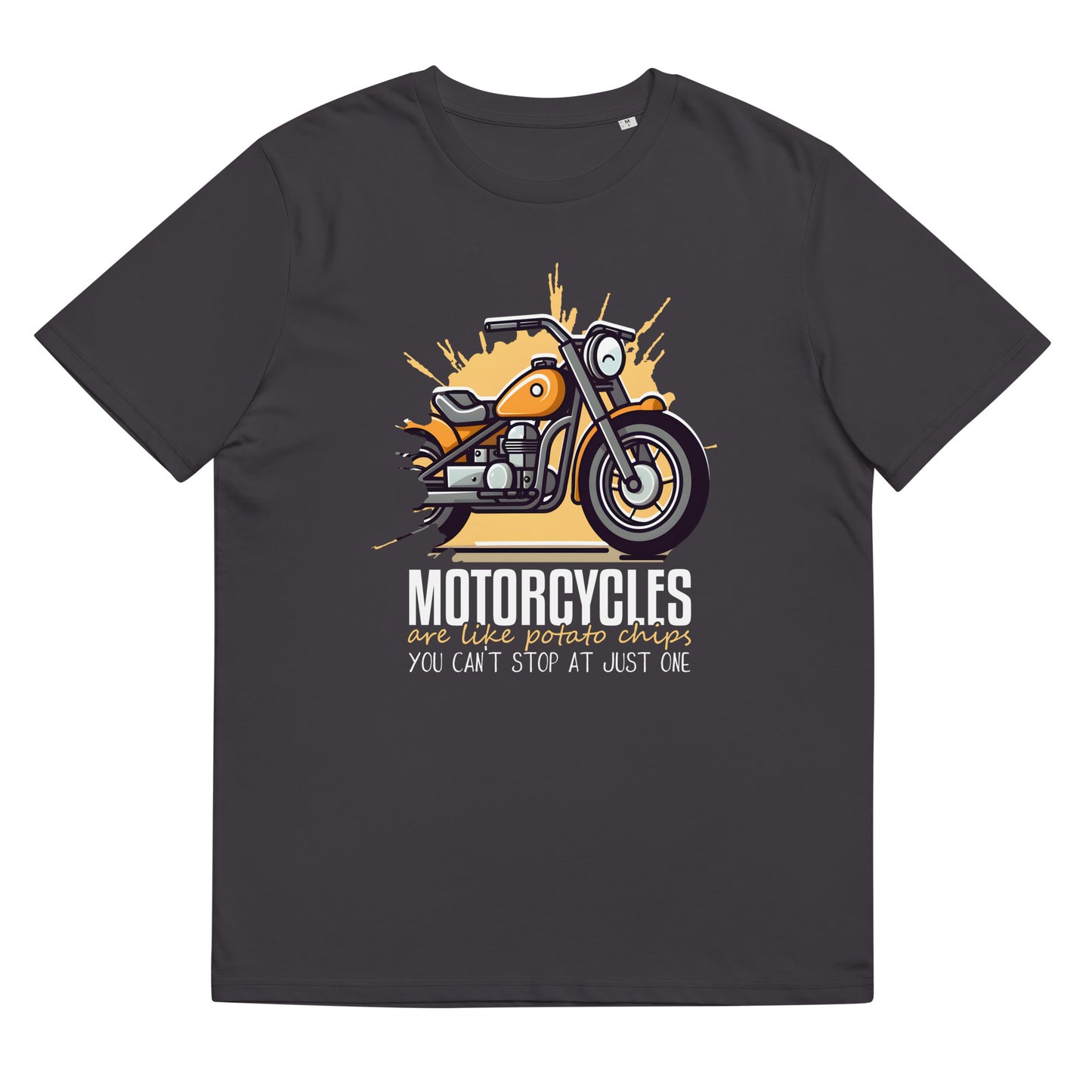 Motorcycles are like potato chips you can´t stop at just one Bio-Baumwoll-T-Shirt