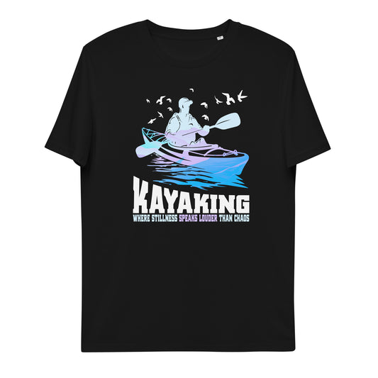 Kayaking where Stillness speaks louder than Chaos Bio-Baumwoll-T-Shirt